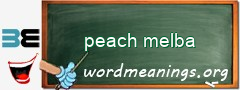 WordMeaning blackboard for peach melba